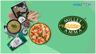 Millet Amma | Organic \u0026 Gluten free Millets | National Nutri Cereal Convention | Hybiz tv