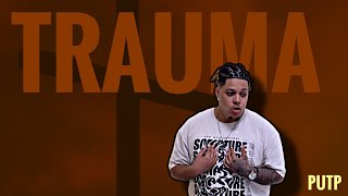 Trauma | Cameron Major Wright | PUTP