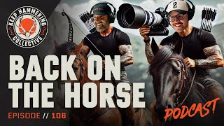 Back on the Horse | Keep Hammering Collective | Episode 106