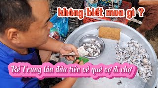 418.Lần đầu Nhi dẫn chồng Trung đi chợ quê, Ăn bữa cơm rau chấm chao cùng ba mẹ đạm bạc mà ngon