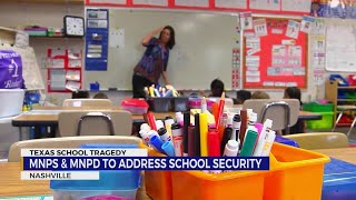 MNPS \u0026 MNPD to address school security