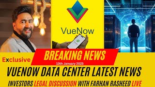 Vuenow Latest News | Live Legal Discussion with Farhan Rasheed | 13th Jan 2025