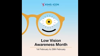 Low Vision Awareness Month | KIMS-ICON Hospital