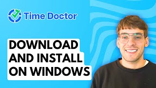 How to Download and Install Time Doctor on Windows [2026 Full Guide]