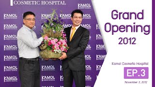 Grand Opening of Kamol Cosmetic Hospital on Nov 3, 2012 (Part 3)