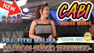 OT CABI TERBARU 2025 ‼️ DJ BAGAI ORANG TERBUANG FULL BASS 🔥 FDJ FITRI MALIKA FEAT KDJ MODRIC CAWA