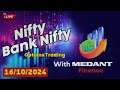 Medant finance  is live nifty analysis 16/10/2024