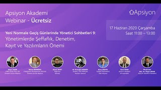 Yönetici Sohbetleri 9: Yönetimlerde Şeffaflık, Denetim, Kayıt ve Yazılımların Önemi