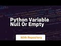 python variable null or empty