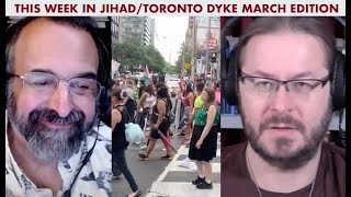 This Week In Jihad with David Wood and Robert Spencer (Toronto Dyke March Edition)