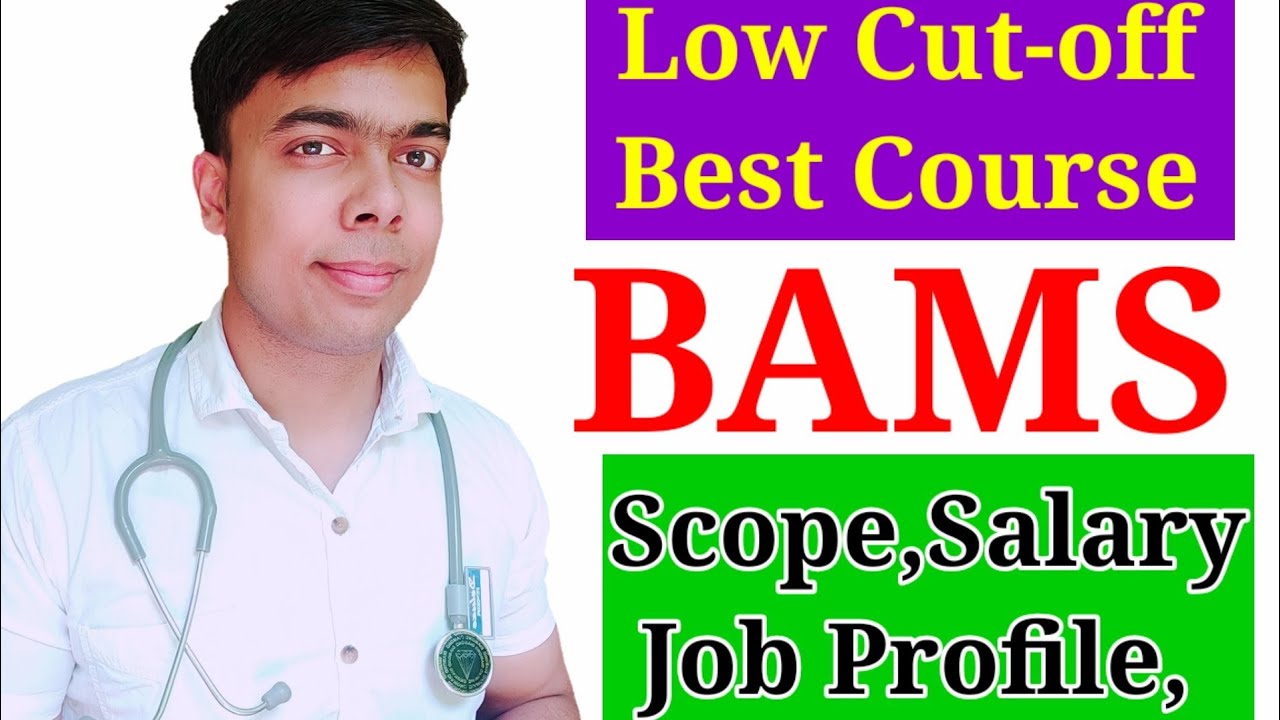 BAMS Scope, Salary, Job Profile Full Information|BAMS Cut-off|what Is ...