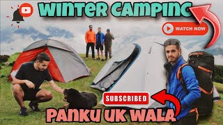 Camping and Cooking || Panku UK Wala || Group Camping #camping