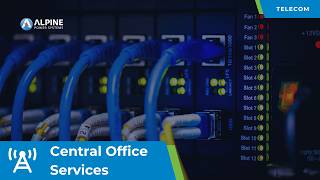 Central Office Services | Telecom