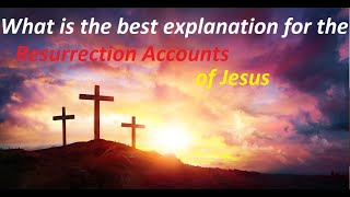 What is the best explanation for the resurrection account of Jesus | Christian vs Atheist