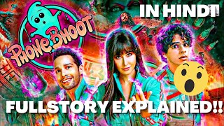 Phone Bhoot FULL STORY EXPLAINED | Katrina Kaif | Jackie Shroff | HINDI MOVIE