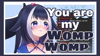 You are my Womp Womp [ ShyLily ]