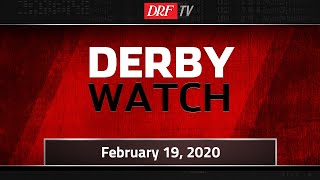Derby Watch Recap - February 19, 2020