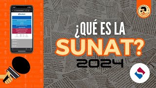 ¿QUÉ ES LA SUNAT?