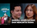 Ternyata Sandra Masih Sayang Dan Mencintai Rama.. – Cinta Alesha | Eps. 132 (2/6)