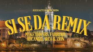 Si Se Da Remix (Letra/Lyrics) - Myke Towers, Farruko, Arcangel, Sech & Zion - Re