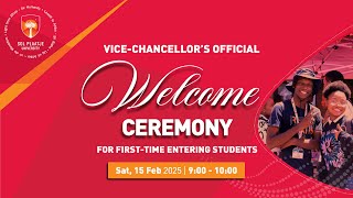 Vice-Chancellor's Official Welcome Ceremony to First-Time Entering Students