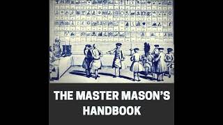 Unlocking the Mysteries of the Third Degree: A Journey Through The Master Mason’s Handbook