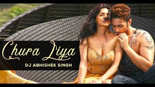 Chura Liya | Remix | DJ Abhishek Singh | Retro Hits
