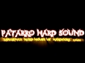 INTRO PATARRO HARD SOUND 2017