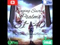 ⁴singing sacred psalms 31 40