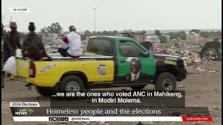 2024 Elections | Homeless people in Mahikeng, North West, ambivalent about voting