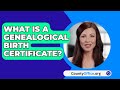 What Is A Genealogical Birth Certificate? - CountyOffice.org