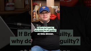 If Brain isn't guilt than why is he acting like this??