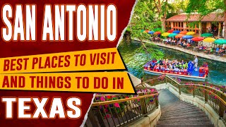SAN ANTONIO, TEXAS – Best Things to Do | Top 10 Places to Visit in San Antonio, TX (Travel Guide) 4K