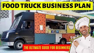 Food Truck Business Plan  - The Ultimate Guide for Beginners