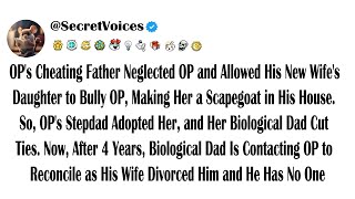 OP's Cheating Father Neglected OP and Allowed His New Wife's Daughter to Bully OP, Making Her a S...