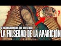 La mentira del milenio: La Virgen de Guadalupe