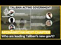 Who are the men leading the Taliban’s new government? | Al Jazeera Breakdown