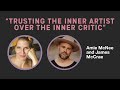 Amie McNee & James McCrae: Trusting The Inner Artist Over The Inner Critic
