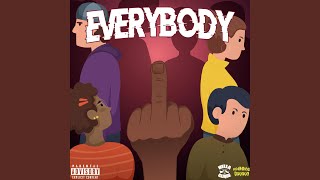 Everybody (feat. Sirstixyicky)