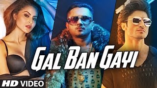 GAL BAN GAYI Video | YOYO Honey Singh Urvashi Rautela Vidyut Jammwal Meet Bros Ft. Sukhbir & Neha