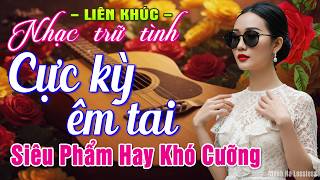LK Nhạc BOLERO Trữ Tình MỚI NHẤT HAY NHẤT ➤Giọng Ca Đặc Biệt 2026, Nhạc Vàng Xưa Chọn Lọc CỰC ÊM TAI