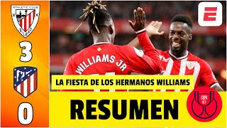 ATLÉTICO DE MADRID cayó HUMILLADO por el ATHLETIC en fiesta de los hermanos Williams | Copa del Rey