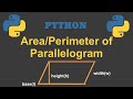 Area /Perimeter of parallelogram by python