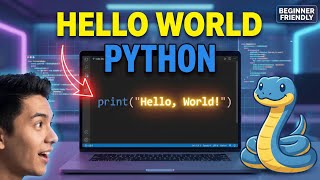Python for Beginners (2025) 🔥 Print Hello World in Python | First Python Program Tutorial