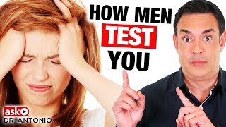 How Men Test Women - 4 Powerful Ways He's Testing You!