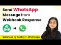 How to Send WhatsApp Message from Webhook Response
