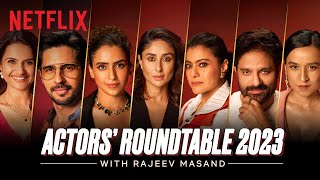 The Film Actors' Roundtable 2023 with Rajeev Masand |Kareena Kapoor,JaideepAhlawat, Sidharth,& More!
