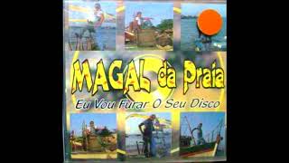 Magal da Praia - Ela me traiu usando resto das camisinhas (Forró Anos 90)