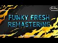 funky fresh remastering dj huligesh kpl