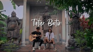 Tutur Batin Yura Yunita Cover ft Fahmi Cupeng